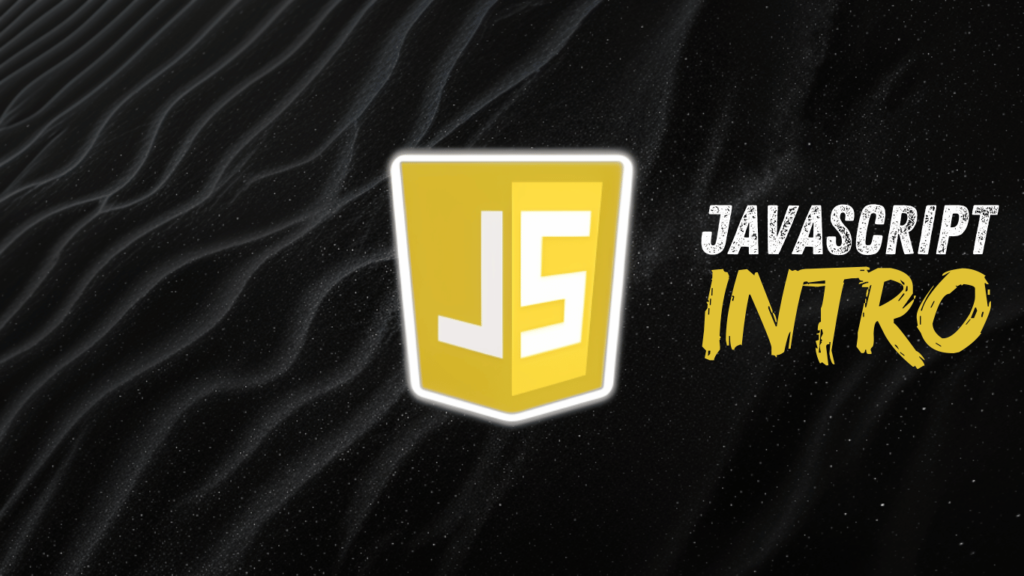 Introduction to JavaScript